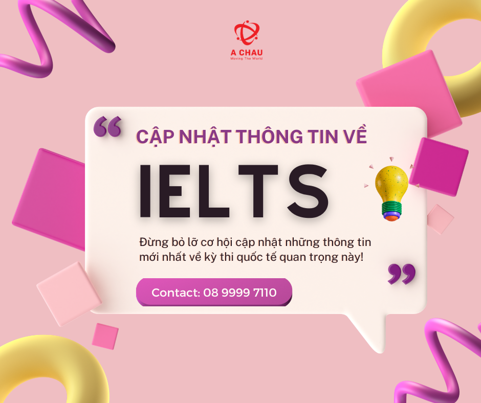 Cập Nhật Tin Tức Mới Nhất Về Bài Thi IELTS