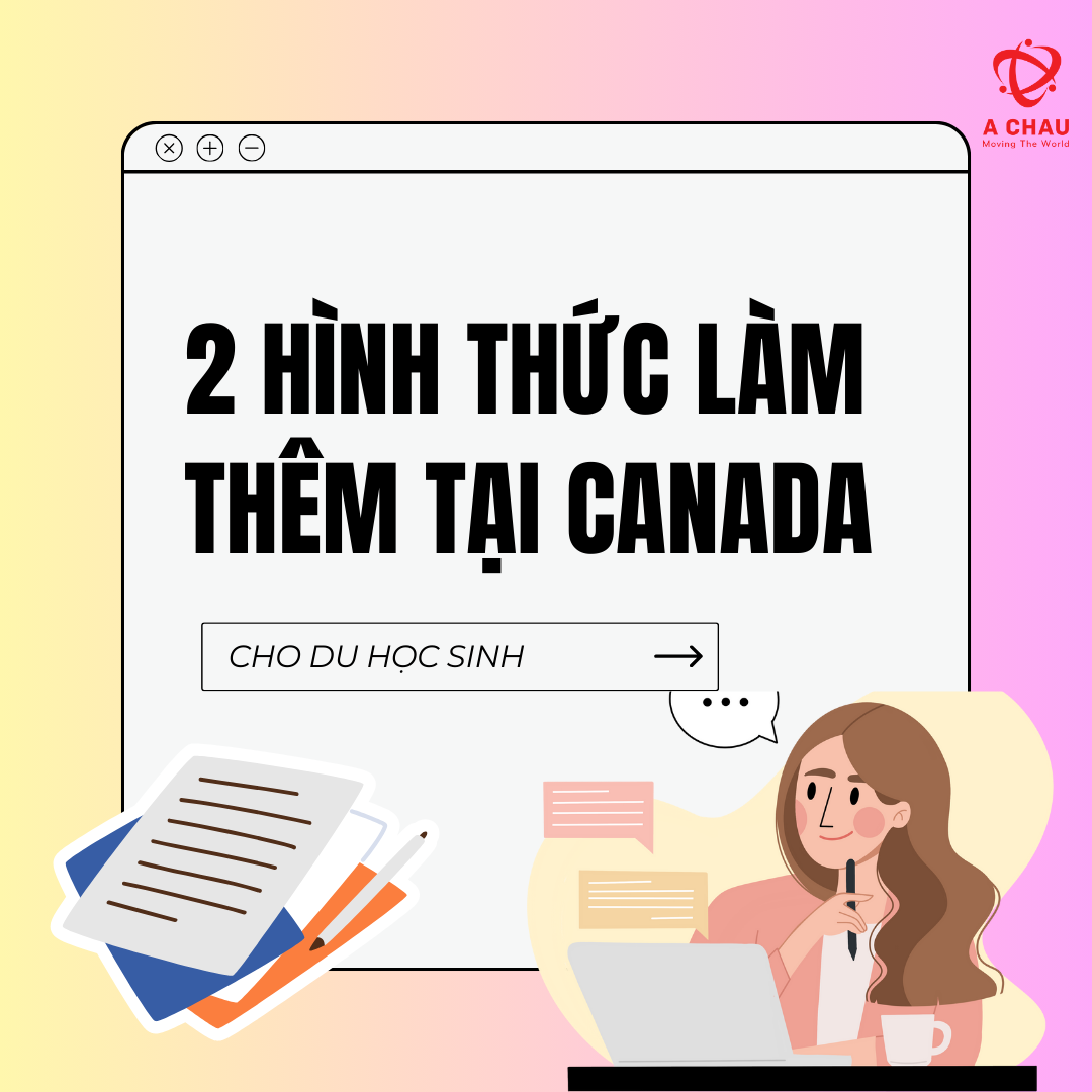 Vừa Học Vừa Làm Thêm Tại Canada Với 2 Hình Thức Làm Thêm Sau